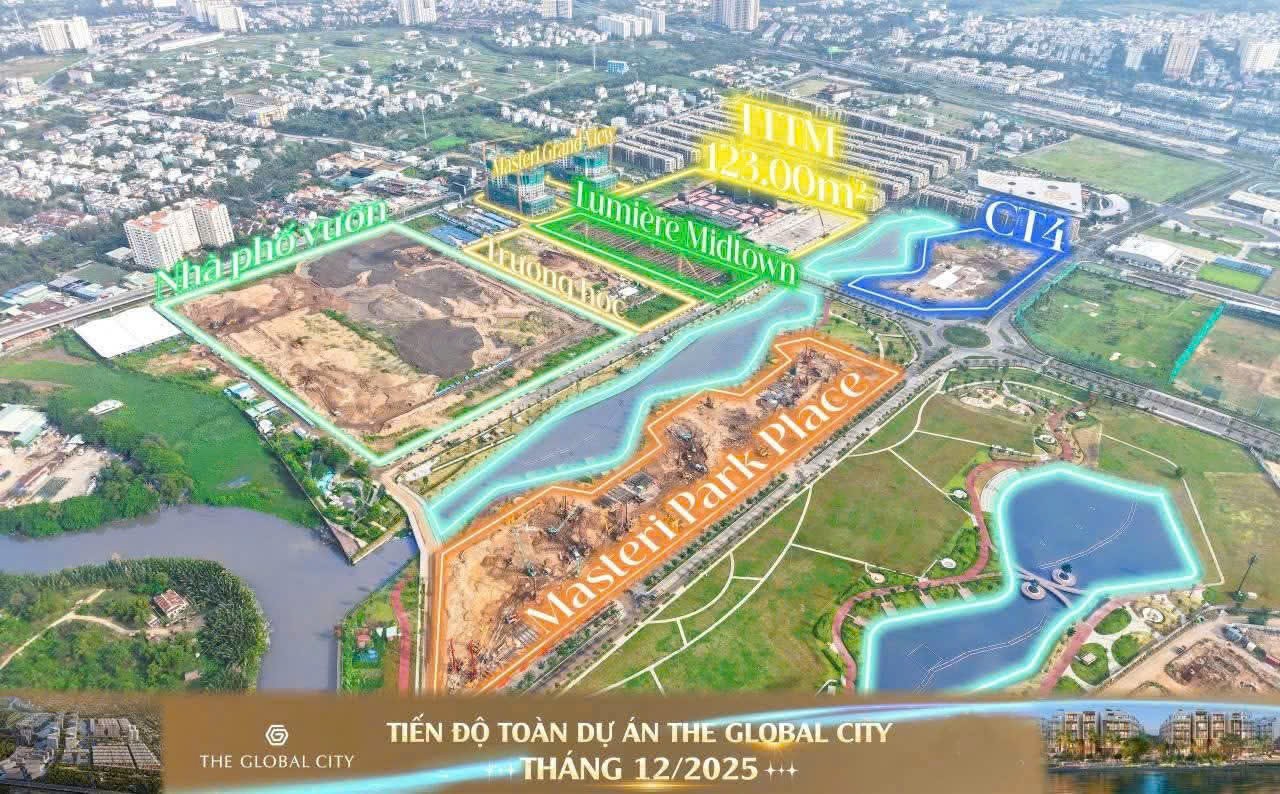 The Global City: Tiến độ thi công Masteri Park Place, Sola, Lumiere Midtown, Grand View tháng 12.2025 